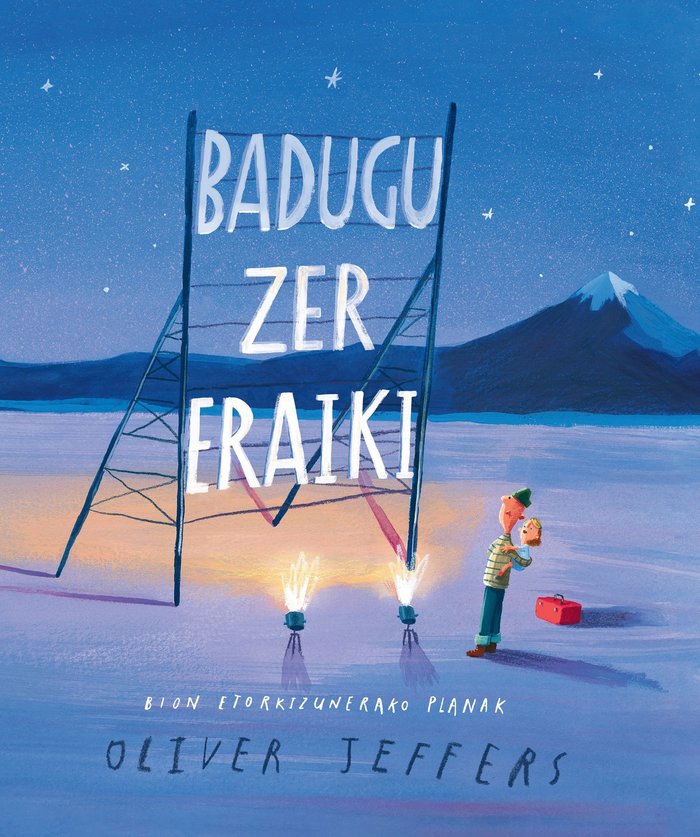 Badugu zer eraiki, de Jeffers, Oliver | portada del libro