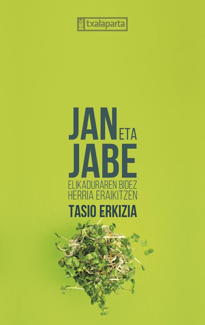 Jan eta jabe, de ERKIZIA ALMANDOZ, TASIO | portada del libro