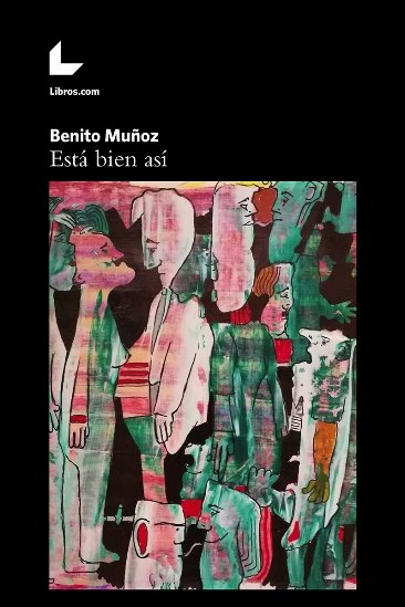 Está bien así, de Muñoz, Benito | portada del libro
