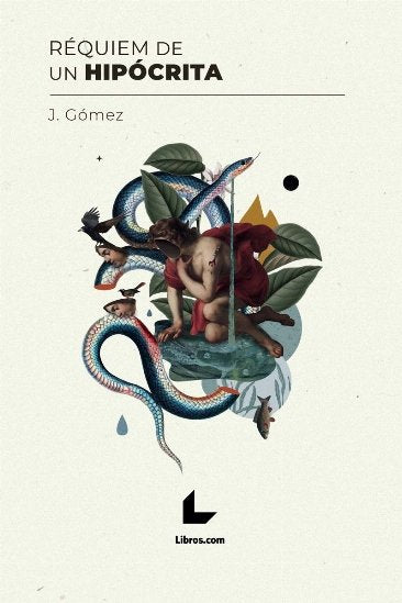 REQUIEM UN HIPOCRITA, de GOMEZ, J. | portada del libro