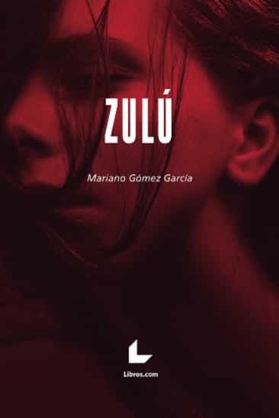 Zulú, de Gómez García, Mariano | portada del libro