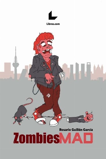 ZombiesMad, de GUILLEN GARCIA, ROSARIO | portada del libro