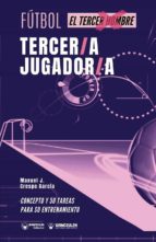 Fútbol tercer/a jugador/a, de MANUEL J. CRESPO GARCIA | portada del libro