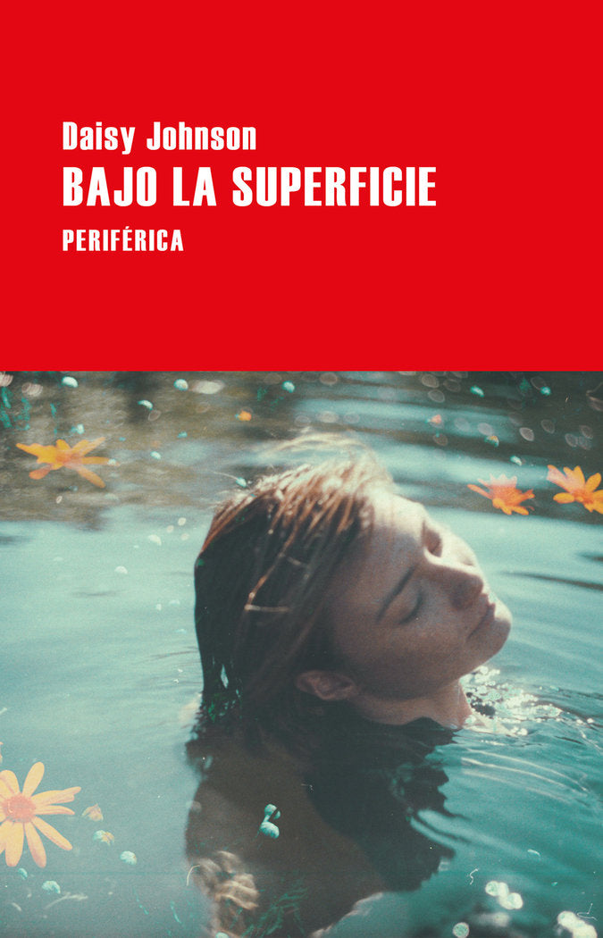 BAJO LA SUPERFICIE, de JOHNSON, DAISY | portada del libro