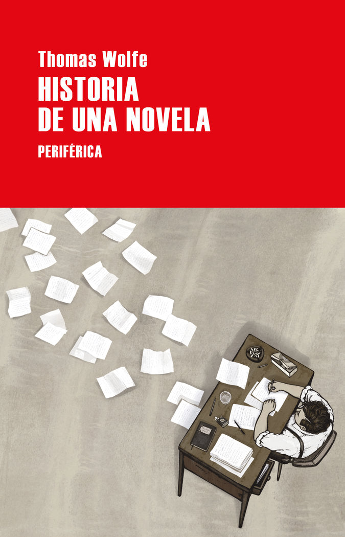 HISTORIA DE UNA NOVELA, de WOLFE, THOMAS | portada del libro