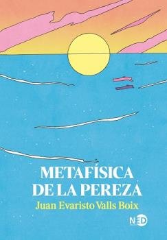 METAFISICA DE LA PEREZA, de VALLS BOIX, JUAN EVARISTO | portada del libro