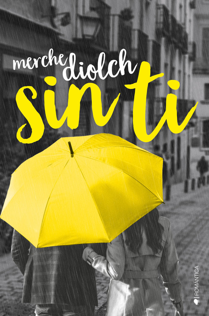Sin ti, de Diolch, Merche | portada del libro