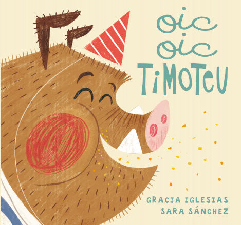 Oic, oic, Timoteu, de Iglesias, Gracia | portada del libro