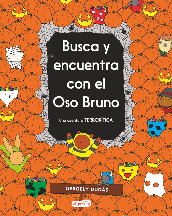 BUSCA Y ENCUENTRA CON EL OSO BRUNO UNA AVENTURA TERRORIFICA, de DUDAS, GERGELY | portada del libro