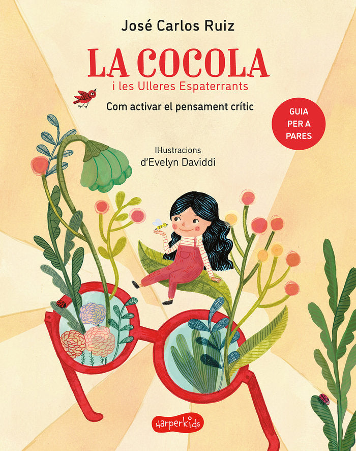 COCOLA I LES ULLERES ESPATERRANTS COM ACTIVAR EL PENSAMENT, de RUIZ, JOSE CARLOS | portada del libro