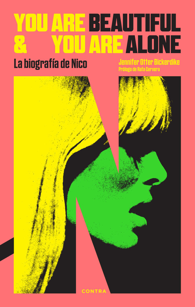 YOU ARE BEAUTIFUL AND YOU ARE ALONE LA BIOGRAFIA DE NICO, de OTTER BICKERDIKE, JENNIFER | portada del libro