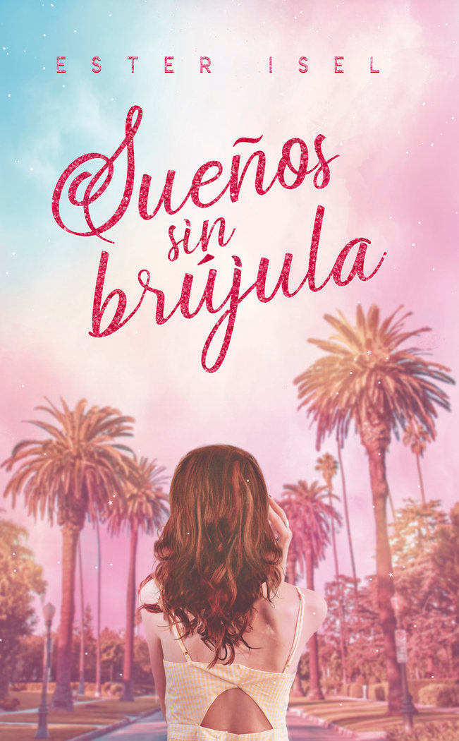 Sueños sin brújula, de Isel, Ester | portada del libro