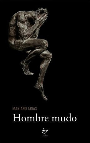 Hombre mudo, de Arias Páramo, Mariano | portada del libro
