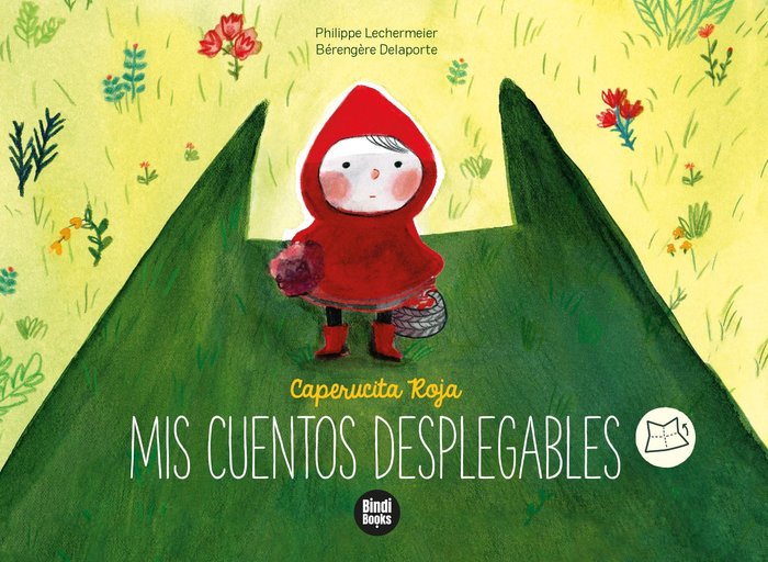 CAPERUCITA ROJA - MIS CUENTOS DESPLEGABLES, de PHILIPPE LECHERMEIER | portada del libro
