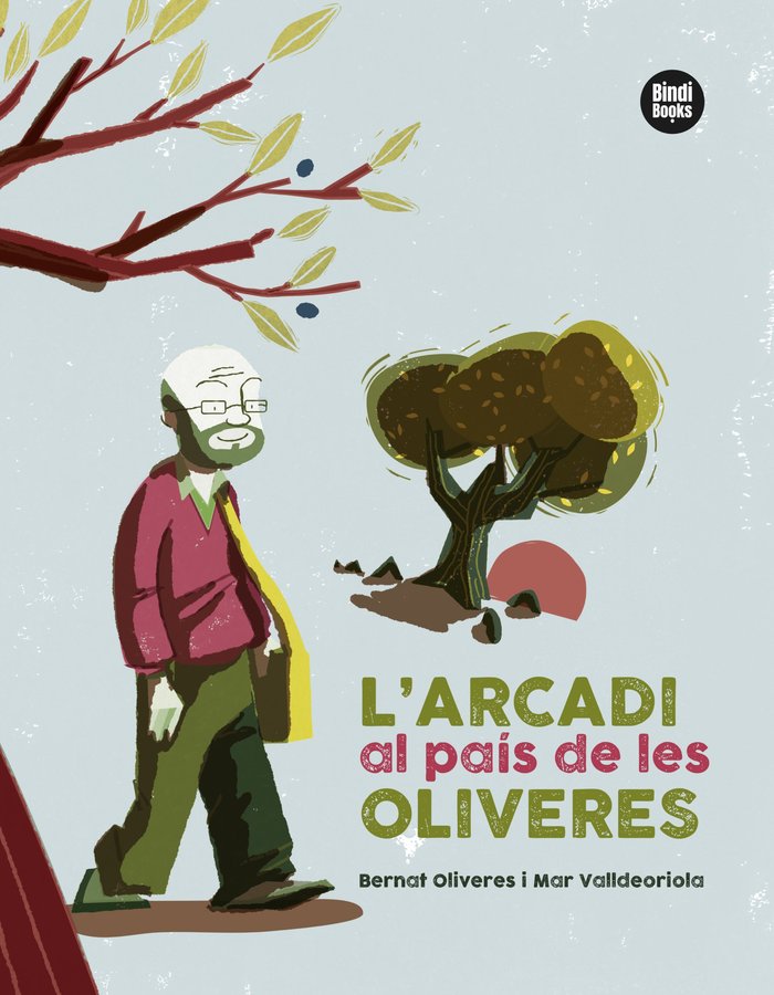 L'ARCADI AL PAIS DE LES OLIVERES, de OLIVERES, BERNAT | portada del libro