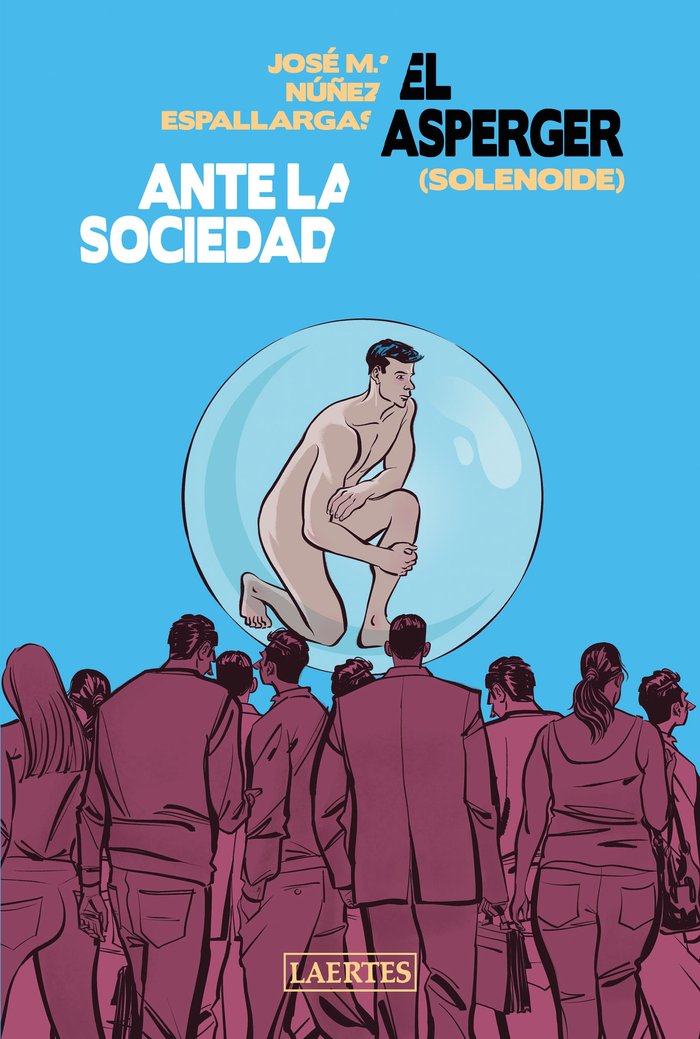 ASPERGER ANTE LA SOCIEDAD, EL (SELENOIDE), de NUÑEZ ESPALLARGAS | portada del libro