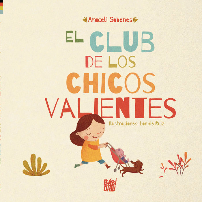 El club de los chicos valientes, de SOBENES,ARACELI | portada del libro