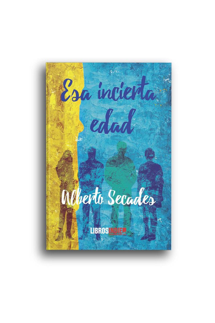 Esa incierta edad, de Secades | portada del libro