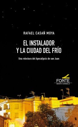 El instalador y la ciudad del frío, de Casañ Moya, Rafael | portada del libro