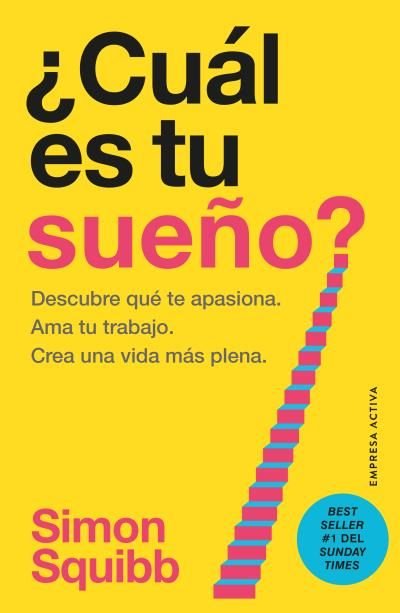 ¿CUAL ES TU SUEÑO?, de SQUIBB, SIMON | portada del libro
