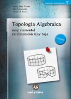 TOPOLOGIA ALGEBRAICA, de JAIME DAN PORRAS | portada del libro