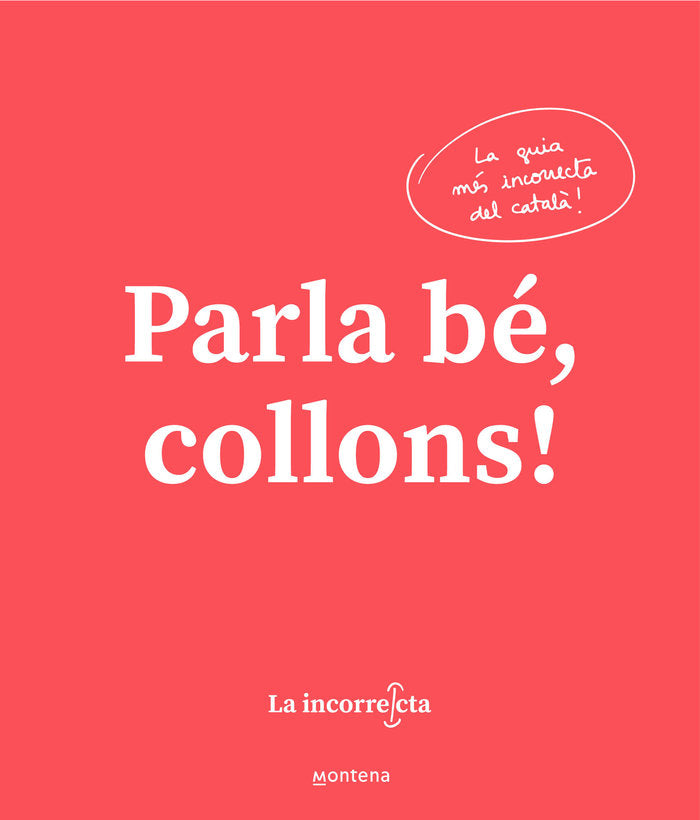 Parla bé, collons, de La Incorrecta | portada del libro