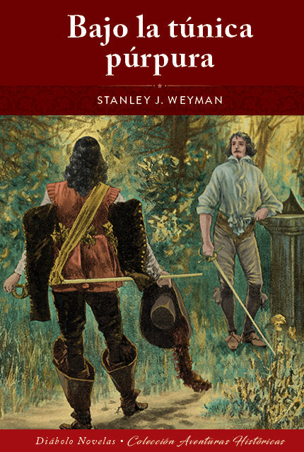 BAJO LA TUNICA PURPURA, de STANLEY J WEYMAN | portada del libro