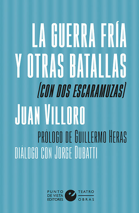 La guerra fría y otras batallas (con dos escaramuzas), de Villoro, Juan | portada del libro