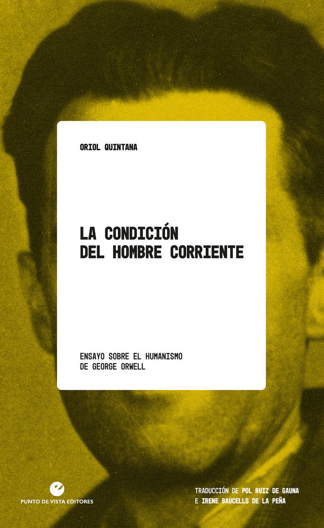 LA CONDICION DEL HOMBRE CORRIENTE, de QUINTANA, ORIOL | portada del libro