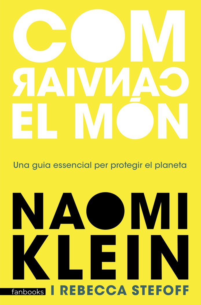 COM CANVIAR EL MON, de KLEIN, NAOMI | portada del libro
