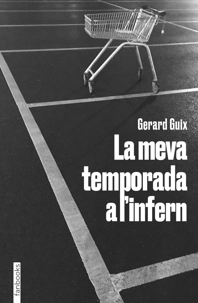 LA MEVA TEMPORADA A L INFERN, de GUIX, GERARD | portada del libro