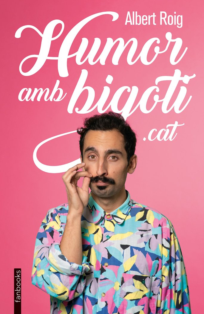 ALBERT ROIG. HUMOR AMB BIGOTI., de ROIG, ALBERT | portada del libro