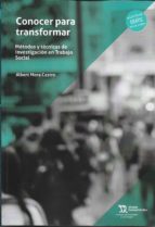 CONOCER PARA TRANSFORMAR METODOS Y TECNICAS DE INVESTIGACIO, de A. MORA | portada del libro