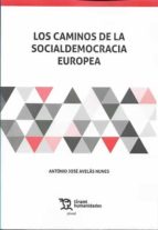 Los Caminos de la Socialdemocracia Europea, de A.J. AVELAS | portada del libro