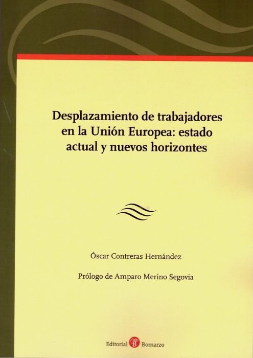 DESPLAZAMIENTO DE TRABAJADORES EN LA UNION EUROPEA:, de CONTRERAS HERNANDEZ,O | portada del libro