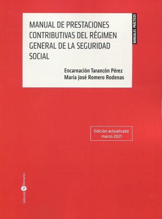MANUAL DE PRESTACIONES CONTRIBUTIVAS DEL REGIMEN GENERAL DE LA SE, de TARANCON PEREZ | portada del libro