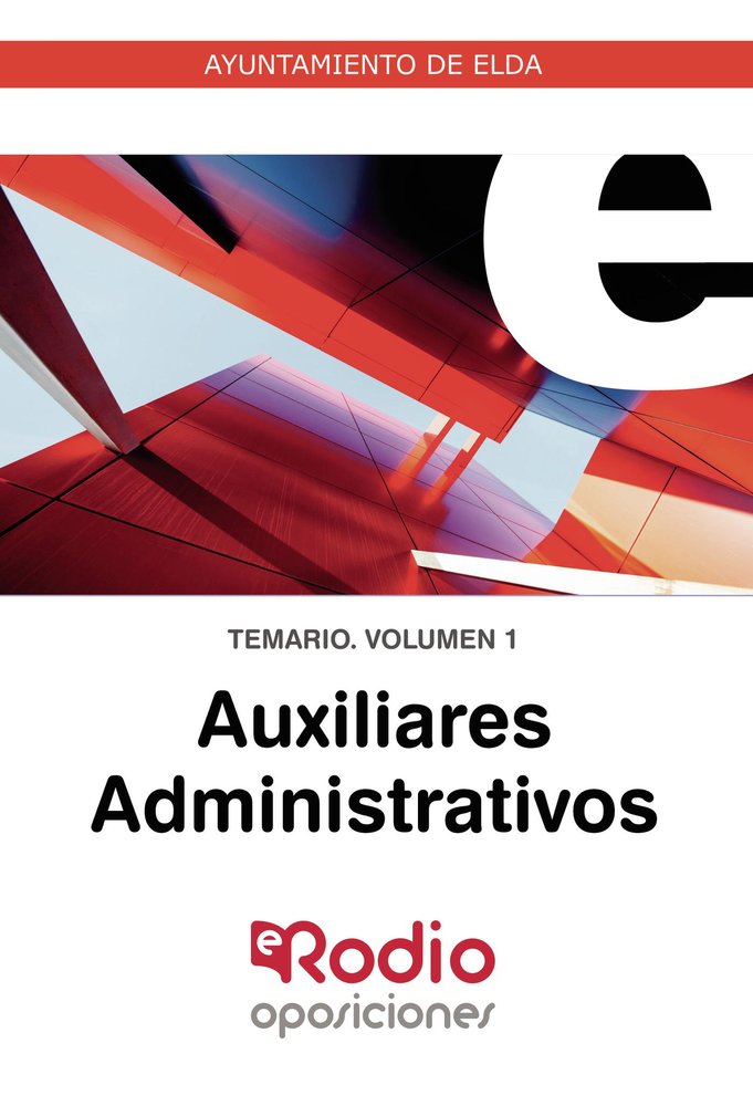 Auxiliares Administrativos Ayuntamiento de Elda. Temario Volumen 1., de Lopez Sanchez, Maria Del Pilar | portada del libro