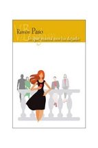 LO QUE MAMA NOS HA DEJADO, de RAMON PASO | portada del libro