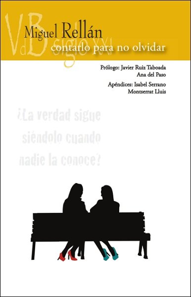 CONTARLO PARA NO OLVIDAR, de MIGUEL RELLAN | portada del libro