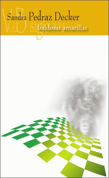 BALDOSAS AMARILLAS, de PATRICIA PEDRAZ DECKER | portada del libro