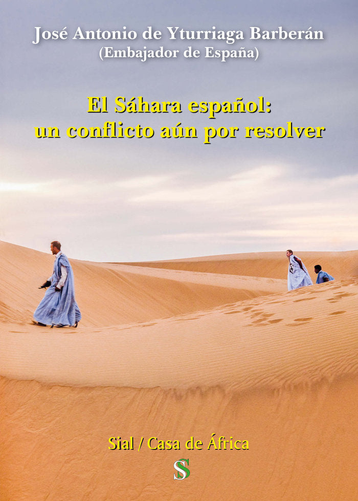 EL SAHARA ESPAÑOL: UN CONFLICTO AUN POR RESOLVER, de de Yturriaga Barberán, José Antonio | portada del libro