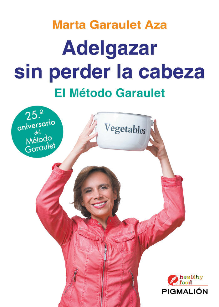ADELGAZAR SIN PERDER LA CABEZA, de Garaulet Aza, Marta | portada del libro