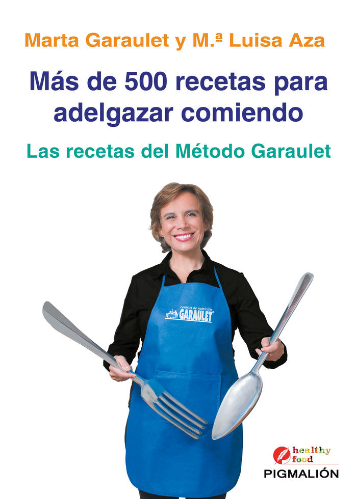 MAS DE 500 RECETAS PARA ADELGAZAR COMIENDO, de Aza Barceló, María Luisa | portada del libro