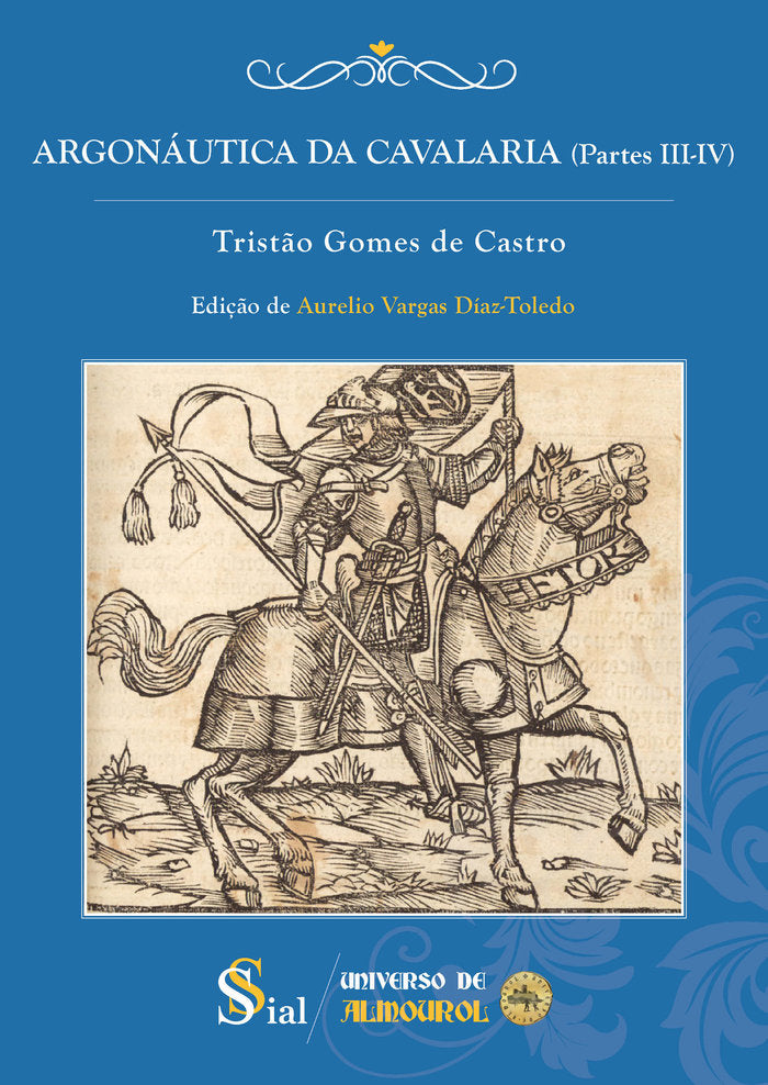 ARGONÁUTICA DA CAVALARIA (PARTES III-IV), de Gomes de Castro, Tristao | portada del libro