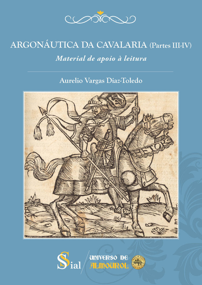 ARGONÁUTICA DA CAVALARIA (PARTES III-IV). Material de apoio, de Vargas Díaz-Toledo, Aurelio | portada del libro