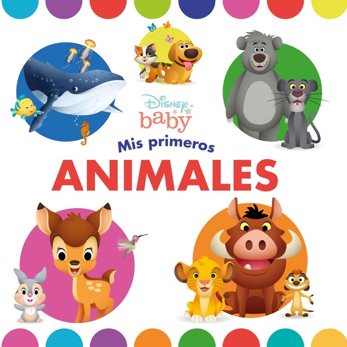 DISNEY BABY. MIS PRIMEROS ANIMALES, de DISNEY | portada del libro