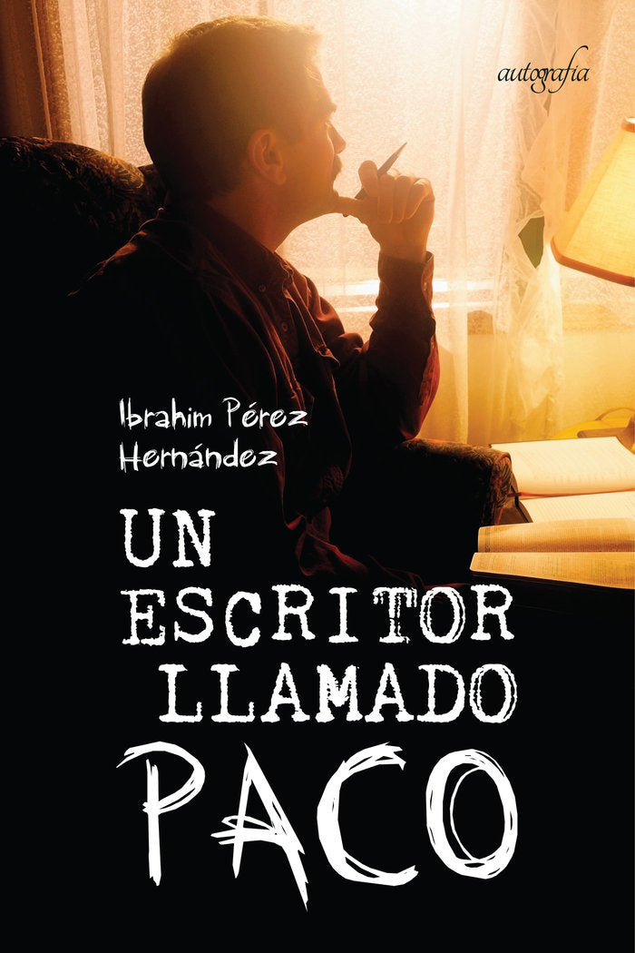 Un escritor llamado Paco, de Pérez Hernández, Ibrahim | portada del libro