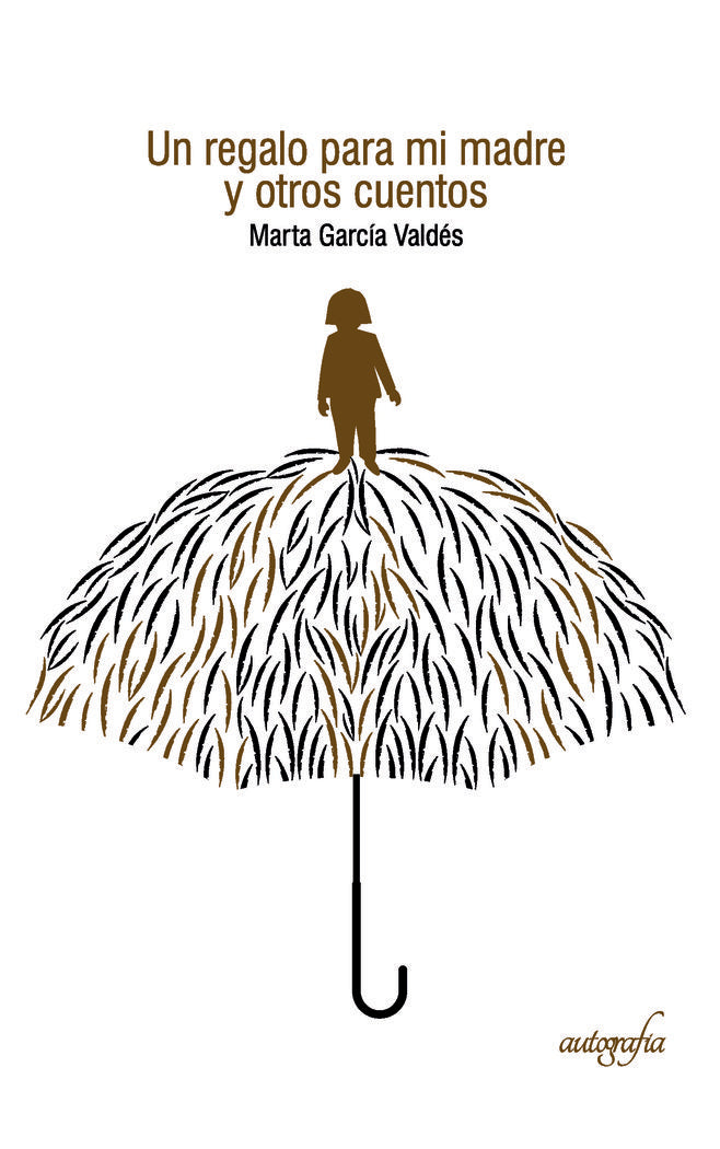 Un regalo para mi madre y otros cuentos, de García Valdés, Marta | portada del libro