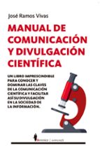 MANUAL DE COMUNICACIモN Y DIVULGACIモN CIENTヘFICA, de José Ramos Vivas | portada del libro