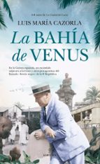 BAHヘA DE VENUS, LA (OFERTA), de Luis María Cazorla | portada del libro